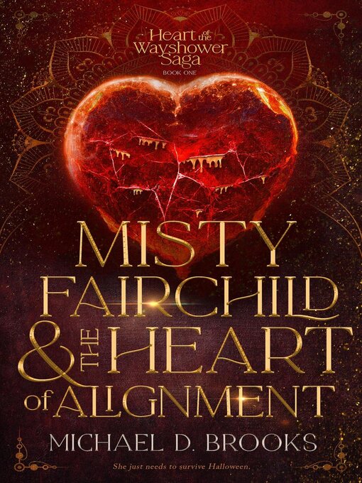Title details for Misty Fairchild and the Heart of Alignment by Michael D. Brooks - Available